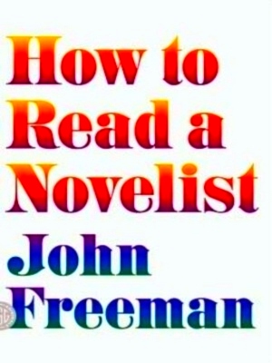 Seller image for How to Read a Novelist Special Collection for sale by Collectors' Bookstore