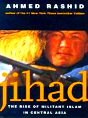 Seller image for Jihad the rise of militant Islam in Central Asia Special Collection for sale by Collectors' Bookstore