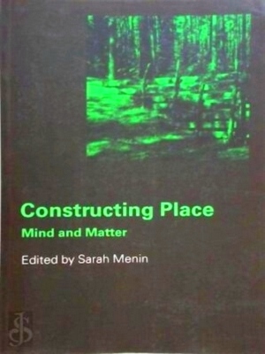 Imagen del vendedor de Constructing Place Mind and Matter Special Collection a la venta por Collectors' Bookstore
