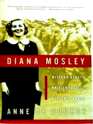 Seller image for Diana Mosley Mitford Beauty, British Fascist, Hitler's Angel Special Collection for sale by Collectors' Bookstore