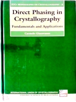 Imagen del vendedor de Direct Phasing in Crystallography Fundamentals and Applications Special Collection a la venta por Collectors' Bookstore