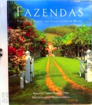 Bild des Verkufers fr Fazendas The Great Houses and Plantations of Brazil Special Collection zum Verkauf von Collectors' Bookstore