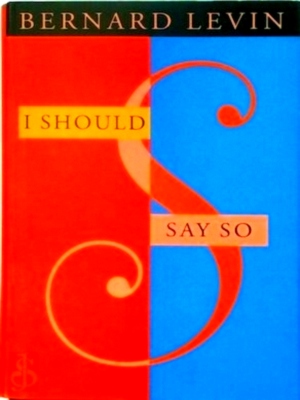 Seller image for I Should Say So Special Collection for sale by Collectors' Bookstore