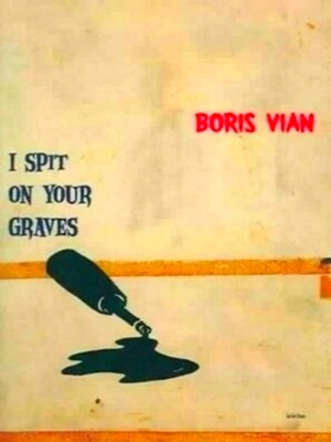 Image du vendeur pour I Spit on Your Graves Special Collection mis en vente par Collectors' Bookstore
