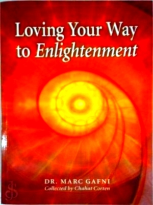 Bild des Verkufers fr Loving your way to enlightenment Special Collection zum Verkauf von Collectors' Bookstore