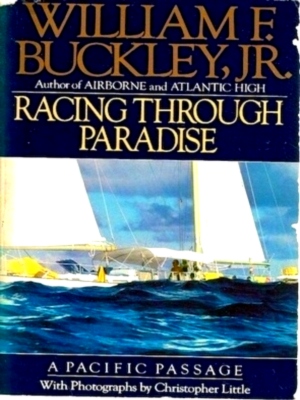 Seller image for Racing Through Paradise: a pacific passage Special Collection for sale by Collectors' Bookstore