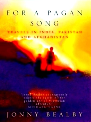 Seller image for For a Pagan Song: travels in India, Pakistan and Afghanistan Special Collection for sale by Collectors' Bookstore