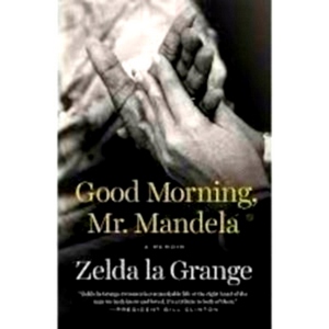 Bild des Verkufers fr Good Morning, Mr. Mandela A Memoir Special Collection zum Verkauf von Collectors' Bookstore