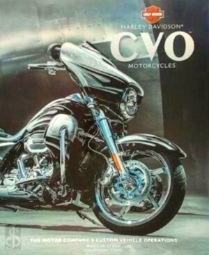 Seller image for Harley-Davidson CVO Motorcycles The Motor Company's Custom Vehicle Operations Special Collection for sale by Collectors' Bookstore