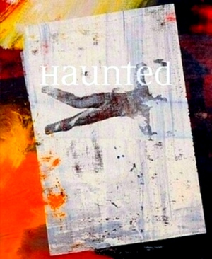 Seller image for Haunted Contemporary Photography, Video, Performance Special Collection for sale by Collectors' Bookstore