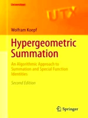 Image du vendeur pour Hypergeometric Summation An Algorithmic Approach to Summation and Special Function Identities Special Collection mis en vente par Collectors' Bookstore