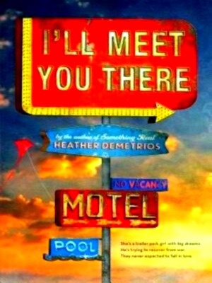 Image du vendeur pour I'll Meet You There Limited Special Collection mis en vente par Collectors' Bookstore