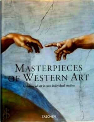 Seller image for Masterpieces of Western Art A History of Art in 900 Individual Studies from the Gothic to the Present Day Special Collection for sale by Collectors' Bookstore