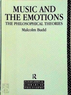 Seller image for Music and the Emotions The Philosophical Theories Special Collection for sale by Collectors' Bookstore