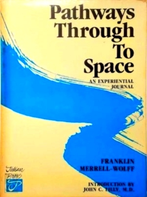 Seller image for Pathways Through to Space An Experiential Journal Special Collection for sale by Collectors' Bookstore