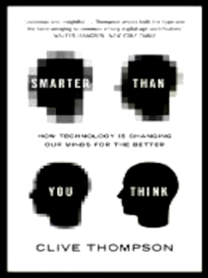 Imagen del vendedor de Smarter Than You Think How Technology is Changing Our Minds for the Better Special Collection a la venta por Collectors' Bookstore