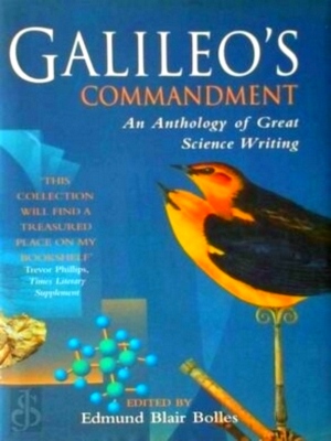 Imagen del vendedor de Galileo's commandment An Anthology of Great Science Writing Special Collection a la venta por Collectors' Bookstore