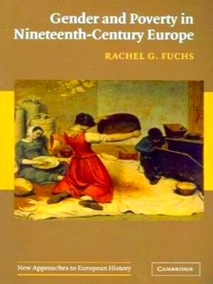 Seller image for Gender and Poverty in Nineteenth-Century Europe Special Collection for sale by Collectors' Bookstore