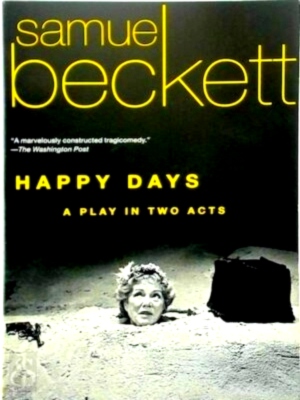 Image du vendeur pour Happy Days A Play in Two Acts Special Collection mis en vente par Collectors' Bookstore