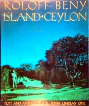 Image du vendeur pour Island Ceylon Designed and Photographed by Roloff Beny Special Collection mis en vente par Collectors' Bookstore