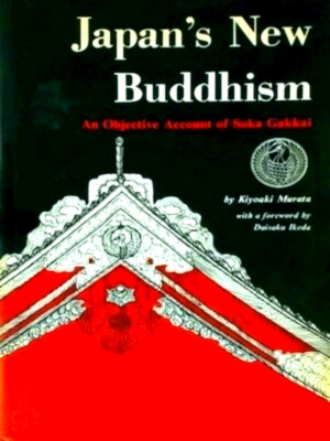 Imagen del vendedor de Japan's New Buddhism An Objective Account of Soka Gakkai Special Collection a la venta por Collectors' Bookstore