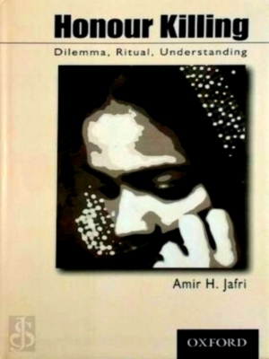 Seller image for Honour Killing Dilemma, Ritual, Understanding Special Collection for sale by Collectors' Bookstore