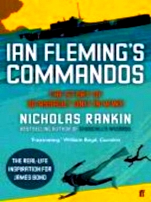 Immagine del venditore per Ian Fleming's Commandos The Story of 30 Assault Unit in Wwii Special Collection venduto da Collectors' Bookstore