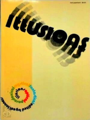 Seller image for Illusions Optical, Paradoxical, Mystical, Fantastical Special Collection for sale by Collectors' Bookstore