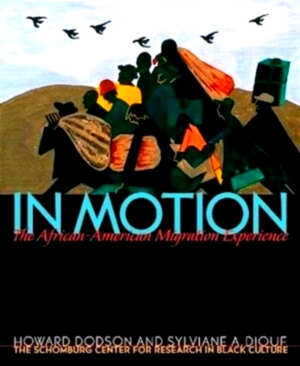 Seller image for In Motion The African-American Migration Experience Special Collection for sale by Collectors' Bookstore