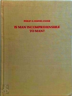 Bild des Verkufers fr Is Man Incomprehensible to Man? Special Collection zum Verkauf von Collectors' Bookstore