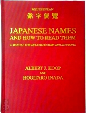 Seller image for Japanese Names and How to Read Them A manual for art-collectors and students Special Collection for sale by Collectors' Bookstore