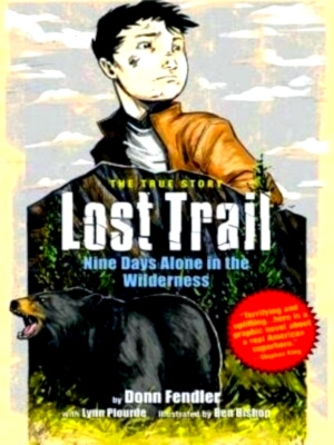 Image du vendeur pour Lost Trail Nine Days Alone in the Wilderness Special Collection mis en vente par Collectors' Bookstore