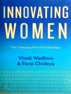 Seller image for Innovating Women The Changing Face of Technology Special Collection for sale by Collectors' Bookstore