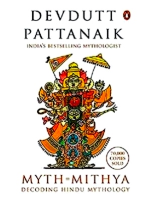 Immagine del venditore per Myth = Mithya Decoding Hindu mythology Special Collection venduto da Collectors' Bookstore