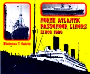 Bild des Verkufers fr North Atlantic Passenger Liners Since 1900 Special Collection zum Verkauf von Collectors' Bookstore