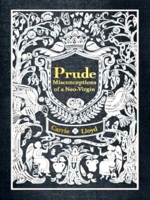Seller image for Prude Misconceptions of a Neo-Virgin Special Collection for sale by Collectors' Bookstore