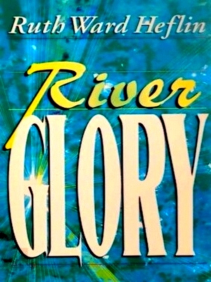 Imagen del vendedor de River Glory Special Collection a la venta por Collectors' Bookstore