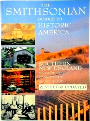 Seller image for Southern New England The Smithsonian Guides to Historic America Special Collection for sale by Collectors' Bookstore
