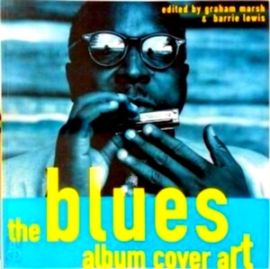 Imagen del vendedor de The Blues Album Cover Art Special Collection a la venta por Collectors' Bookstore