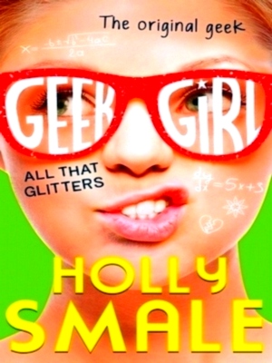 Seller image for Geek Girl 04: All That Glitters Special Collection for sale by Collectors' Bookstore