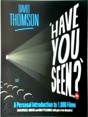 Seller image for Have You Seen? A Personal Introduction to 1,000 Films Special Collection for sale by Collectors' Bookstore