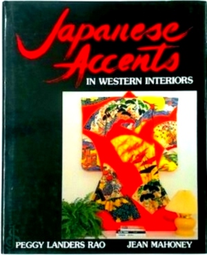 Seller image for Japanese Accents in Western Interiors Special Collection for sale by Collectors' Bookstore
