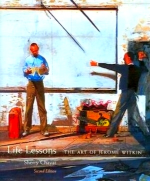 Seller image for Life Lessons The Art of Jerome Witkin Special Collection for sale by Collectors' Bookstore