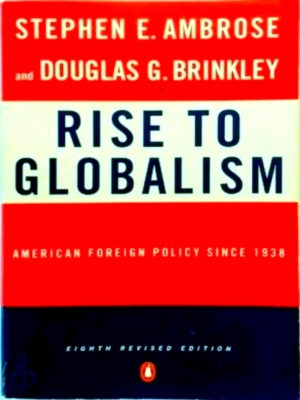 Imagen del vendedor de Rise to globalism American foreign policy since 1938 Special Collection a la venta por Collectors' Bookstore