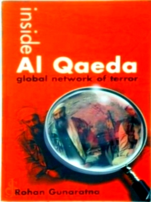 Image du vendeur pour Inside Al Qaeda Global Network Of Terror Special Collection mis en vente par Collectors' Bookstore