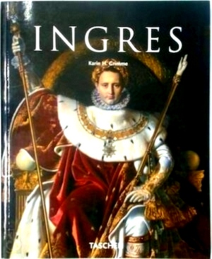 Image du vendeur pour Jean-Auguste-Dominique Ingres 1780-1867 Special Collection mis en vente par Collectors' Bookstore