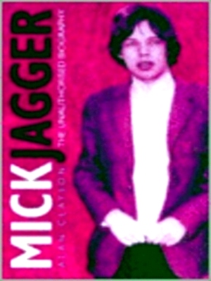 Imagen del vendedor de Mick Jagger The Unauthorized Biography Special Collection a la venta por Collectors' Bookstore