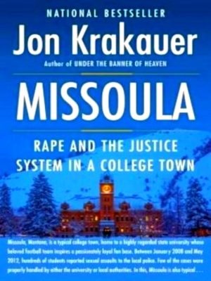 Seller image for Missoula Rape and the Justice System in a College Town Special Collection for sale by Collectors' Bookstore