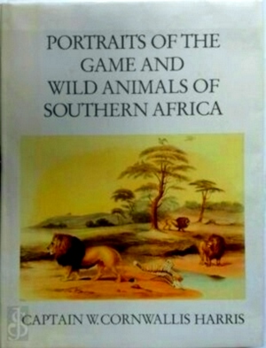 Seller image for Portraits of the Game and Wild Animals of Southern Africa Special Collection for sale by Collectors' Bookstore