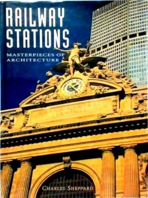 Seller image for Railway Stations Masterpieces of Architecture Special Collection for sale by Collectors' Bookstore